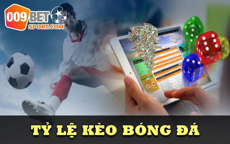 Tỷ lệ kèo bóng đá